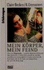 Mein K�rper, Mein Feind