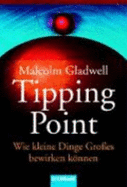 Tipping Point: Wie Kleine Dinge Gro�es Bewirken K�nnen