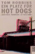 Ein Platz F�R Hot Dogs: Another Roadside Attraction (Paperback)