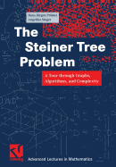 The Steiner Tree Problem: A Tour Through Graphs, Algorithms and Complexity