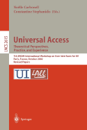 Universal Access. Theoretical Perspectives, Practice, and Experience: 7th ERCIM International Workshop on User Interfaces for All, Paris, France, October ... Papers Constantine Stephanidis, Noelle Carbonell