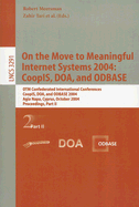 On the Move to Meaningful Internet Systems 2004: CoopLS, DOA, and ODBASE: OTM Confederate International Conferences CoopLS, DOA, and ODBASE 2004 Agia Napa, Cyprus, October 25-29, 2004 Proceedings, Part II