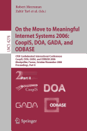 On the Move to Meaningful Internet Systems 2006: Coopis, DOA, Gada, and Odbase: Otm Confederated International Conferences, Coopis, DOA, Gada, and Odbase 2006, Montpellier, France, October 29 - November 3, 2006, Proceedings, Part I