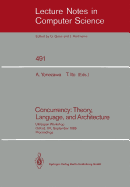 Concurrency: Theory, Language, and Architecture: UK/Japan Workshop, Oxford, UK, September 25-27, 1989