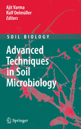 Advanced Techniques in Soil Microbiology Ajit Varma, Ralf Oelm??Ller