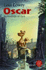 Oscar. Ein Hund Bei�t Sich Durch