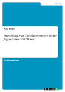 Darstellung Von Geschlechterrollen in Der Jugendzeitschrift "Bravo"
