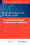 Parallel and Distributed Computational Intelligence
