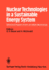 Nuclear technologies in a sustainable energy system