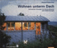 Wohnen Unterm Dach: Innovative Losungen Fur Dachausbau Und Aufstockung