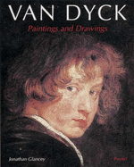 Van Dyck: Paintings and Drawings