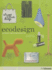 Ecodesign: Ecofriendly Objects for Everyday Use (English, French and German Edition)
