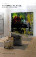 Gerhard Richter: Zur Entstehung Der Abstrakten Bilder