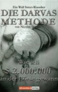 Die Darvas Methode: Wie Ich Zwei Millionen Dollar an Der B�rse Gewann. Ein Wall-Street-Klassiker (Gebundene Ausgabe) Von Nicolas Darvas