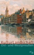 Kulturlandschaft Ost-Und Westpreussen