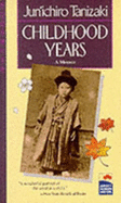 Childhood Years a Memoir