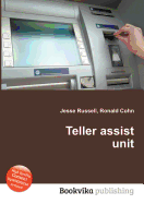 Teller Assist Unit