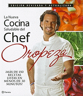 La Nueva Cocina Saludable del Chef Oropeza