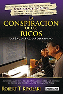 La Conspiracion de los Ricos: Las 8 Nuevas Reglas del Dinero