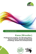 Kana (Wrestler)