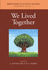 We Lived Together
