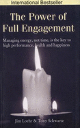 The Power of Full Engagement