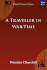 A Traveller in War-Time