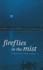 Fireflies in the Mist: A Novel