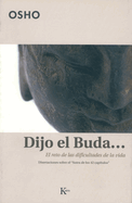 Dijo El Buda...