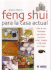 Feng Shui Para La Casa Actual (Feng Shui for Modern Living)