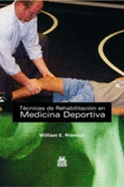 Tecnicas De Rehabilitacion En Medicina Deportiva (Carton) (Spanish Edition)