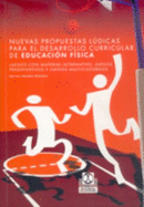 Nuevas Propuestas Ludicas Para El Desarrollo Curricular de Educacion Fisica