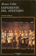 Expediente del Atentado