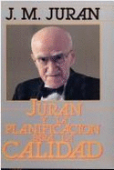 Juran y La Planificacion Para La Calidad
