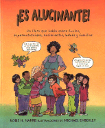 Es Alucinante!