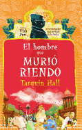 El Hombre Que Muri Riendo