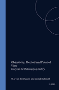 Objectivity, Method and Point of View: Essays in the Philosophy of History