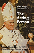The Acting Person: A Contribution to Phenomenological Anthropology