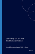 Democracy and the Post-totalitarian Experience