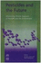 Pesticides and the Future: Minimizing Chronic Exposure of Humans and the Environment