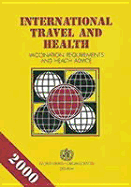 International Travel and Health: Vaccination Requirements and Health Advice : Situation As on 1 January 1995 World Health Organization