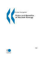 Nuclear Development Risks and Benefits of Nuclear Energy