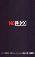 No LOGO, El Poder de Las Marcas
