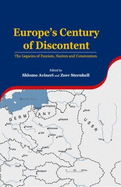 Europe's Century of Discontent: The Legacies of Fascism, Nazism and Communism