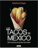 Los Tacos de Mexico (Mexicos Tacos)
