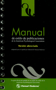 Manual de Estilo de Publicaciones de La American Psychological Association: Version Abreviada
