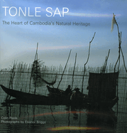 Tonle Sap: The Heart of Cambodia's Natural Heritage