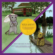 Nola Et Roux, La Souris Creole Et La Souris Acadienne * Nola Y Roux, La Ratoncita Criolla Y El Ratoncito Cajun * Nola and Roux, the Creole Mouse and the...Fable (English, French and Spanish Edition)