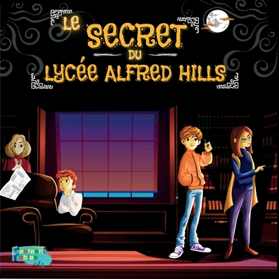 Le Secret Du Lyc E Alfred Hills Une Histoire Myst Rieuse Pour Les