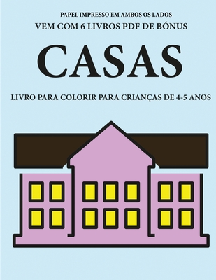 Livro Para Colorir Para Crian As De Anos Casas Este Livro Tem